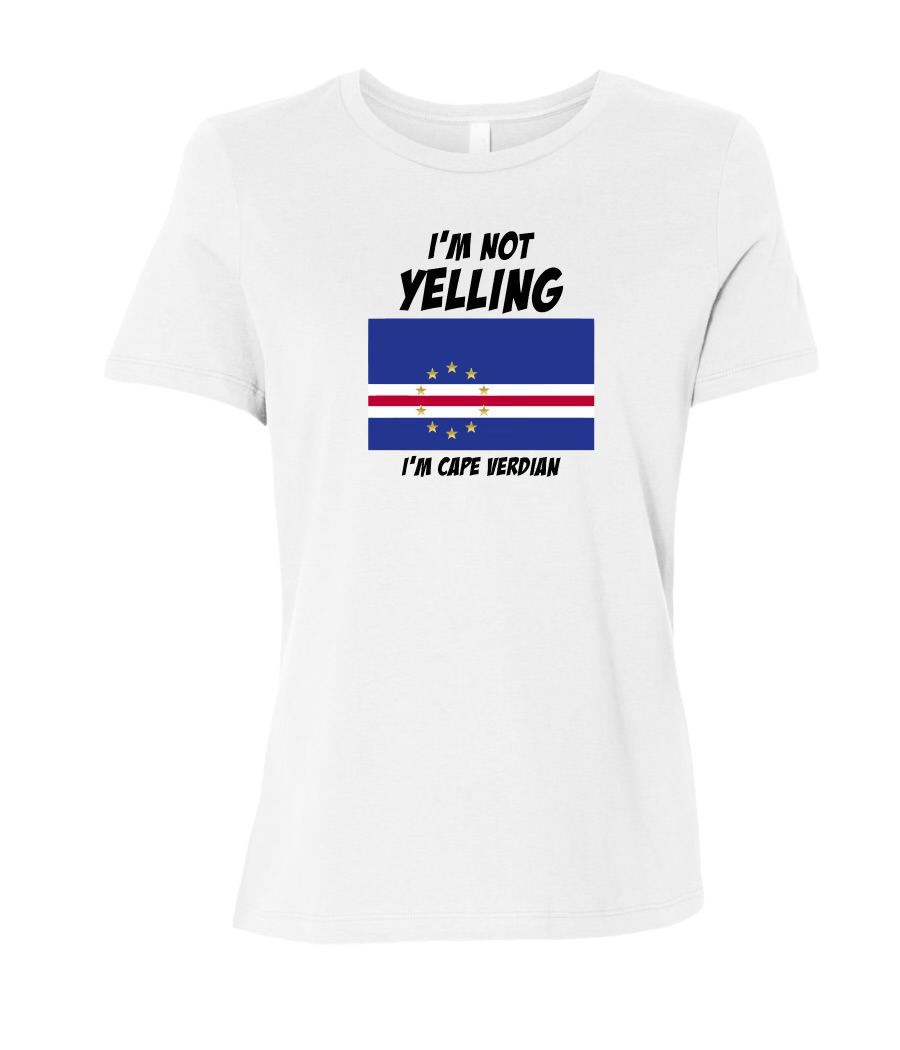 I'm Not Yelling I'm Cape Verdean WHITE (Pre-Order)