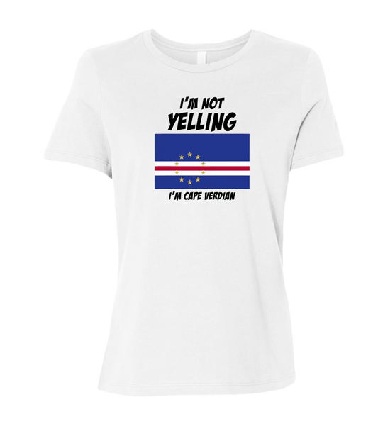 I'm Not Yelling I'm Cape Verdean WHITE (Pre-Order)